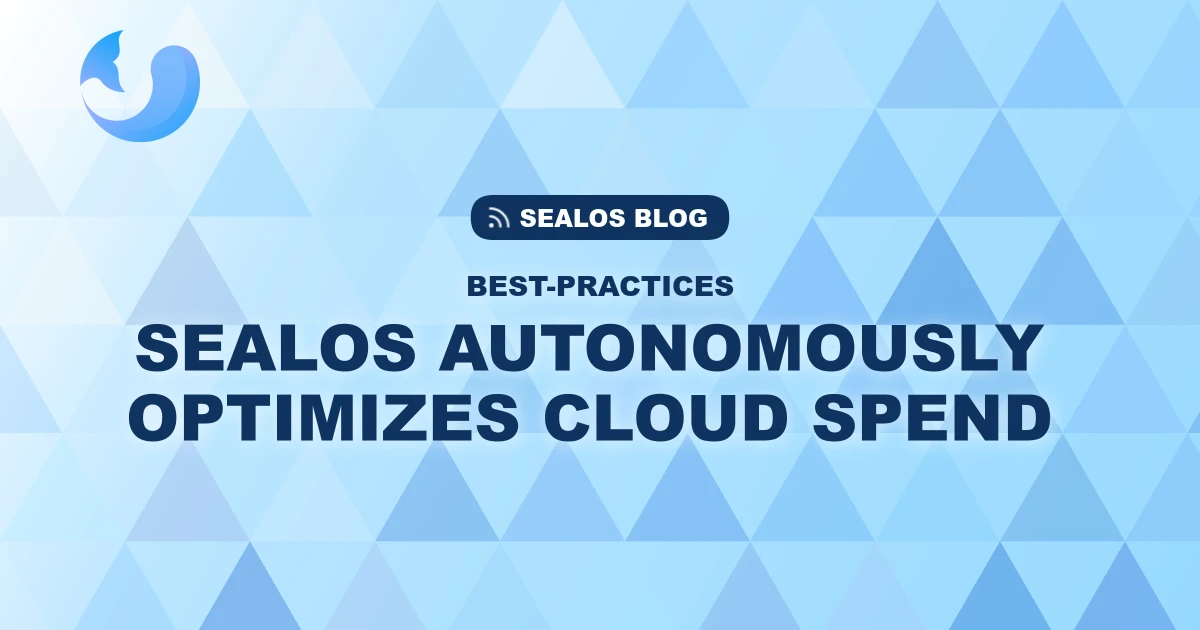 Beyond Monitoring: How Sealos Autonomously Optimizes Your Cloud Spend